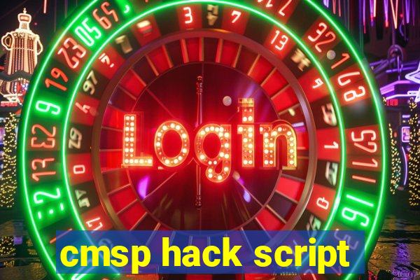 cmsp hack script